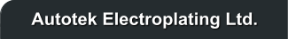Autotek Electroplating Ltd.